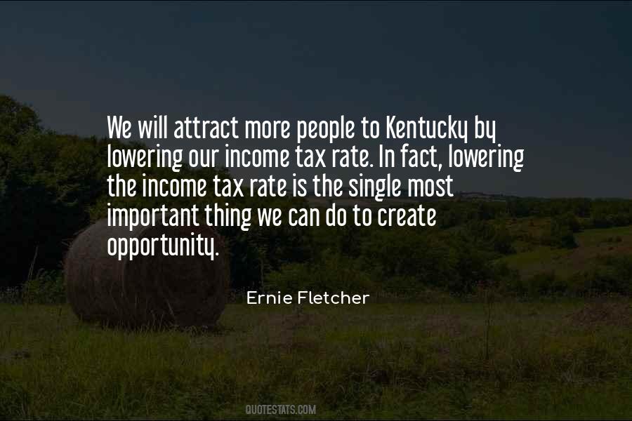 Ernie Fletcher Quotes #723108