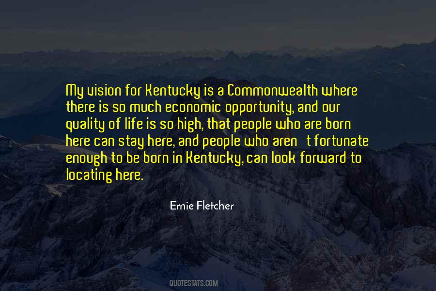 Ernie Fletcher Quotes #816839