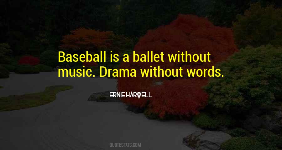Ernie Harwell Quotes #1191450