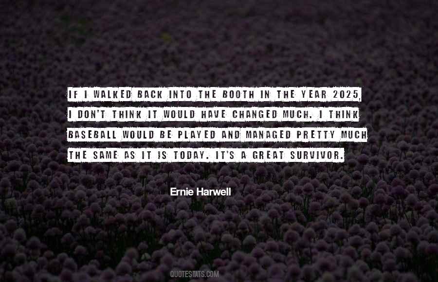 Ernie Harwell Quotes #1647923