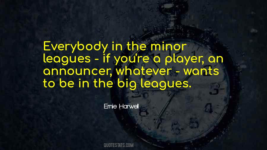 Ernie Harwell Quotes #640612