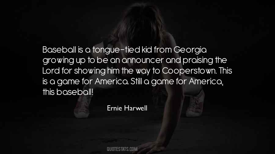 Ernie Harwell Quotes #657417
