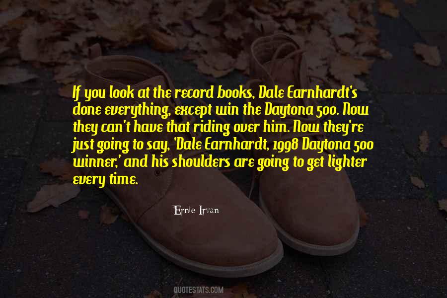 Ernie Irvan Quotes #1236951 Ernie Irvan Quotes #1236951