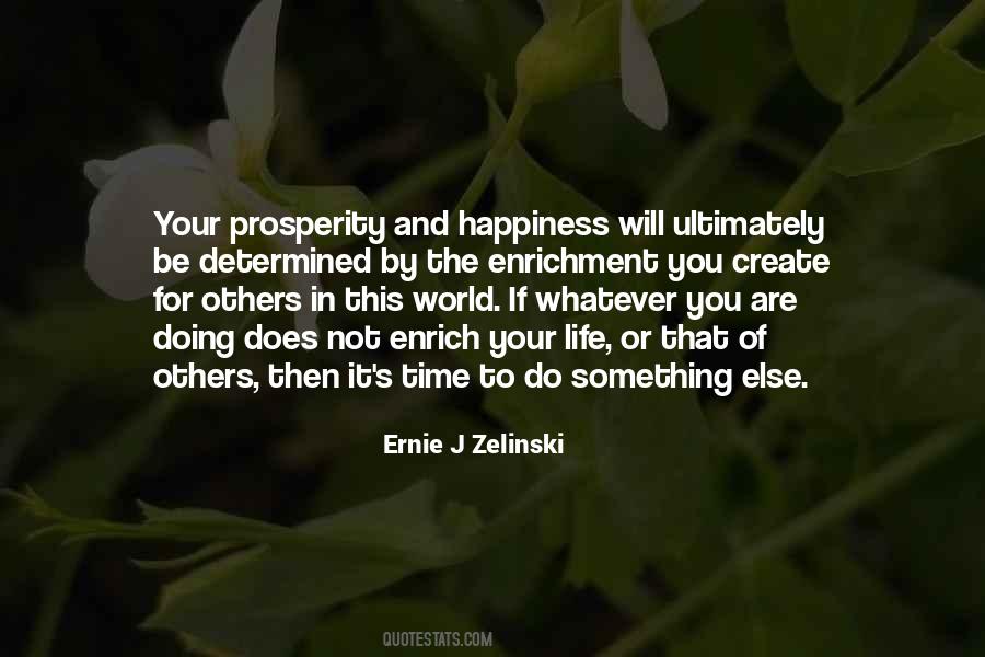 Ernie J Zelinski Quotes #1460968