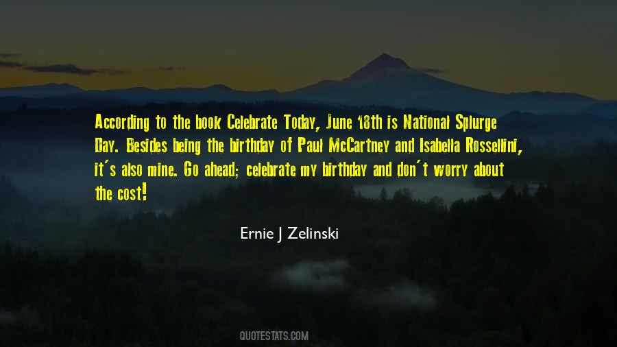 Ernie J Zelinski Quotes #165121
