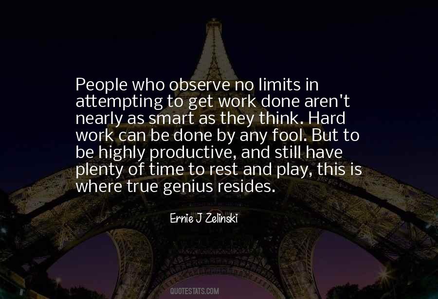 Ernie J Zelinski Quotes #1818346