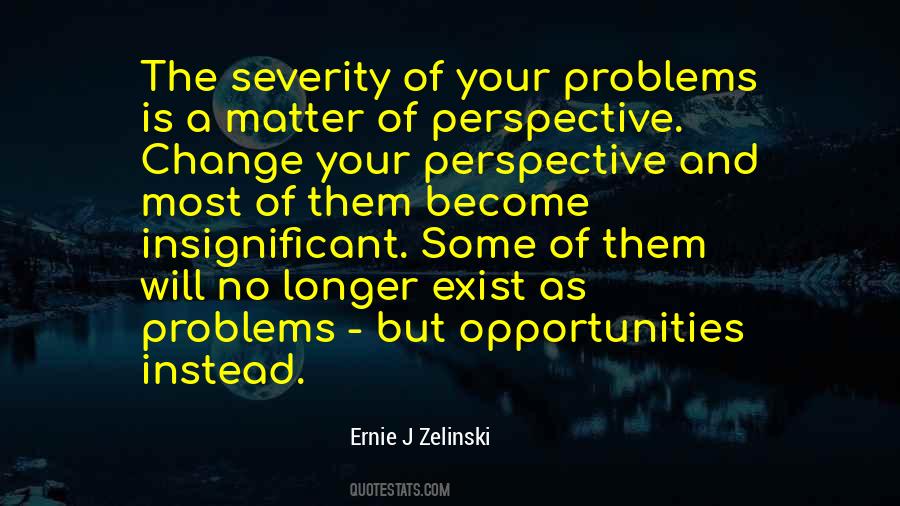 Ernie J Zelinski Quotes #186257