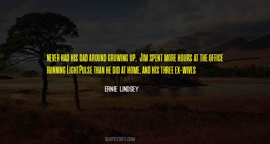 Ernie Lindsey Quotes #1195333