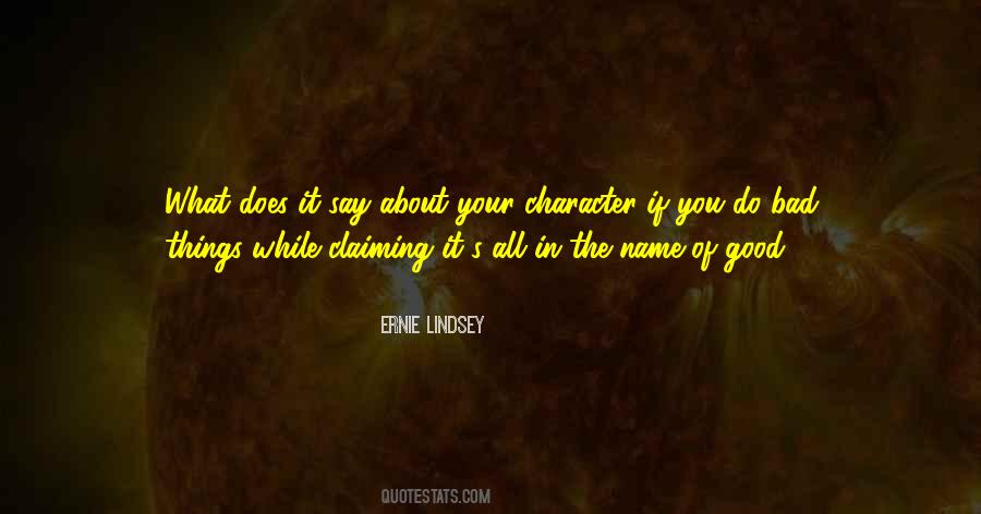 Ernie Lindsey Quotes #1302885