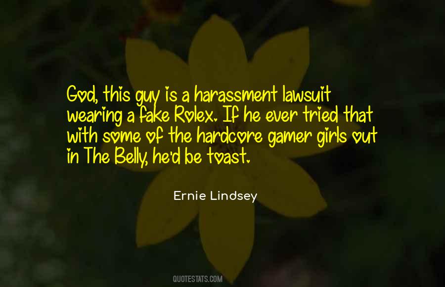Ernie Lindsey Quotes #1841845