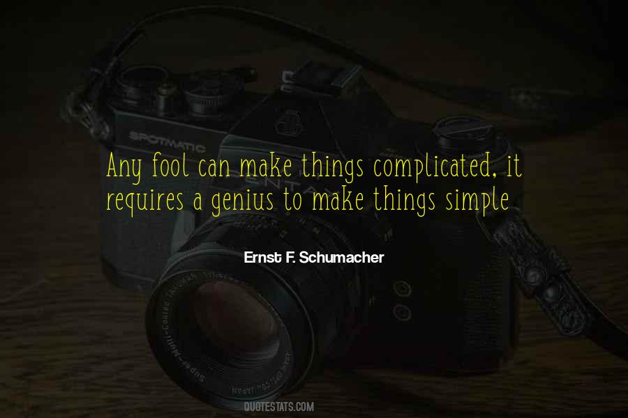 Ernst F. Schumacher Quotes #1240640
