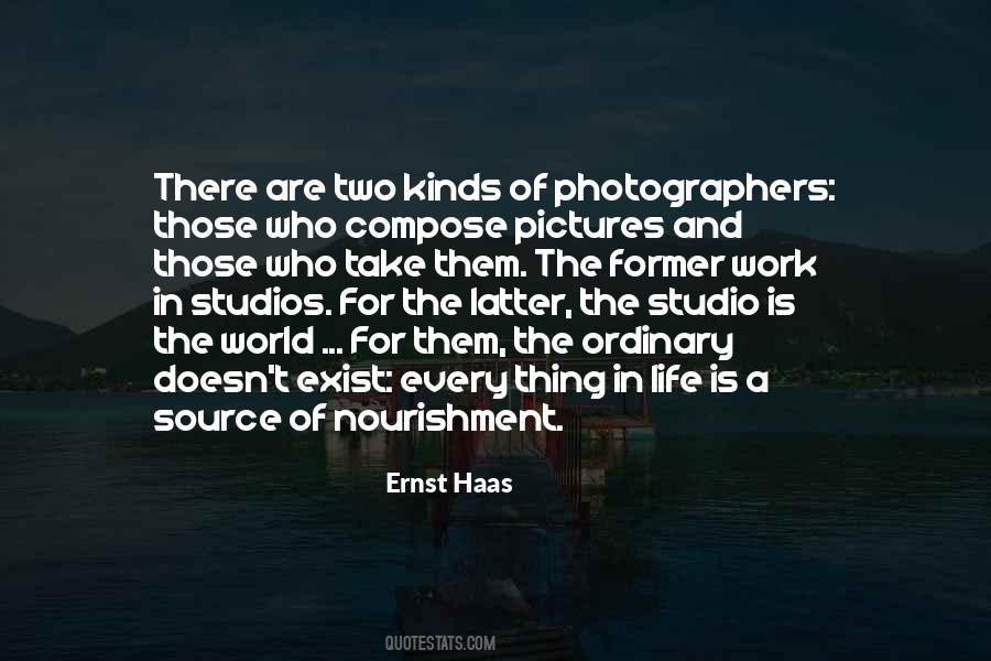 Ernst Haas Quotes #575680