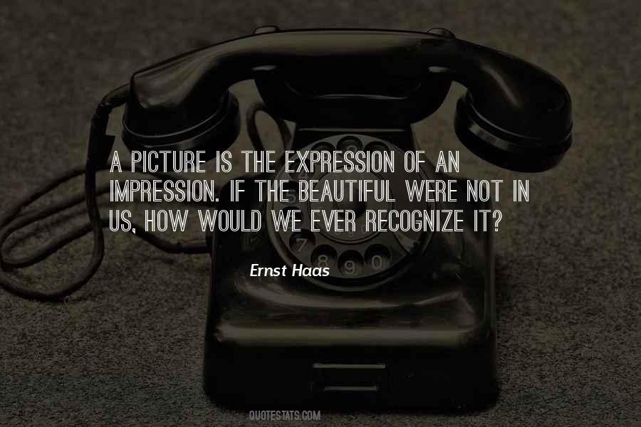 Ernst Haas Quotes #760056