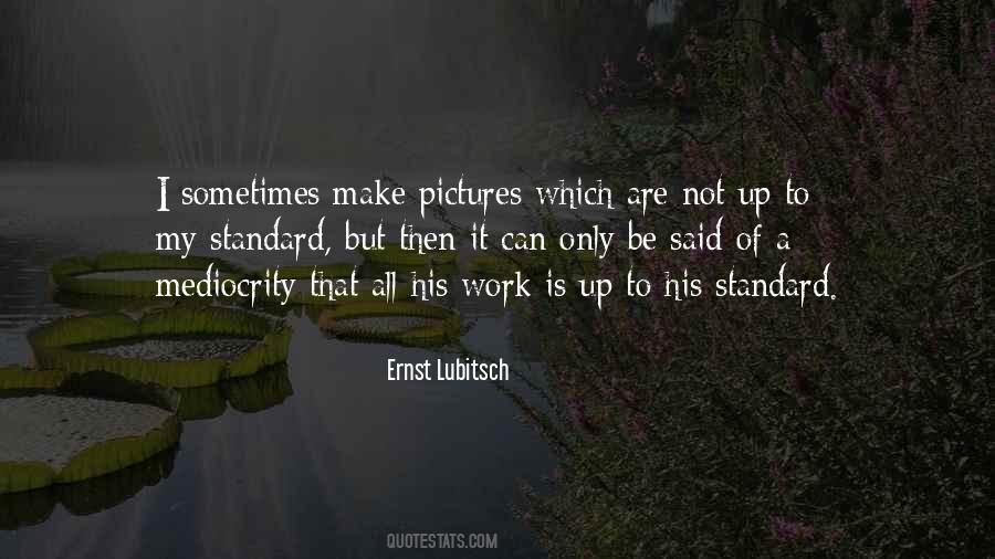 Ernst Lubitsch Quotes #527558
