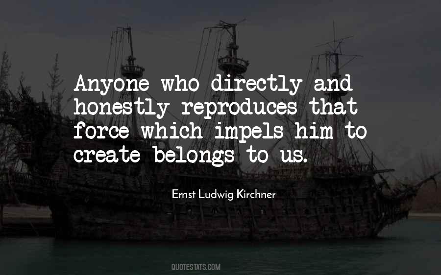 Ernst Ludwig Kirchner Quotes #1658423