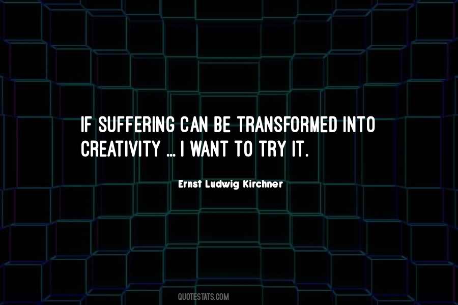 Ernst Ludwig Kirchner Quotes #1676317