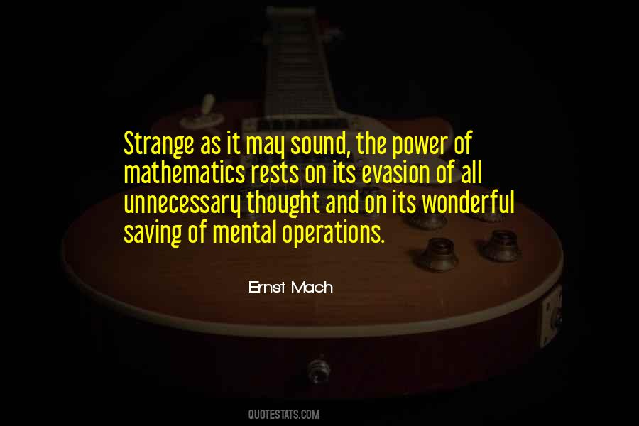 Ernst Mach Quotes #1597417
