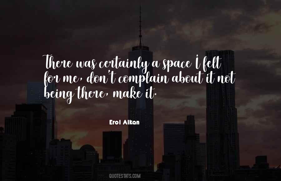 Erol Alkan Quotes #369933