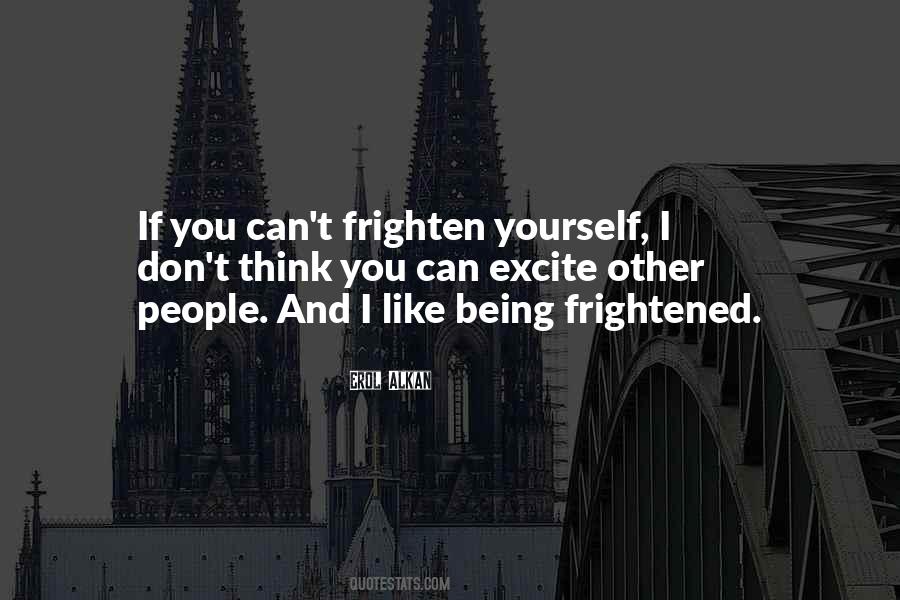 Erol Alkan Quotes #951457