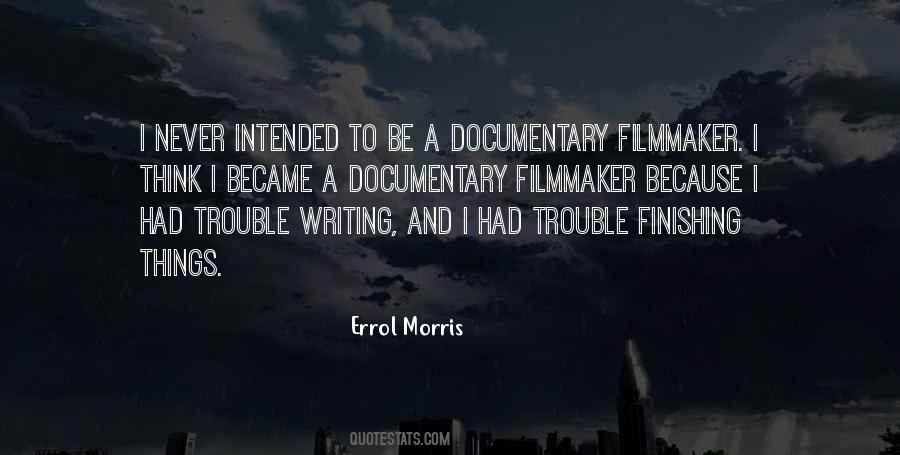 Errol Morris Quotes #300545