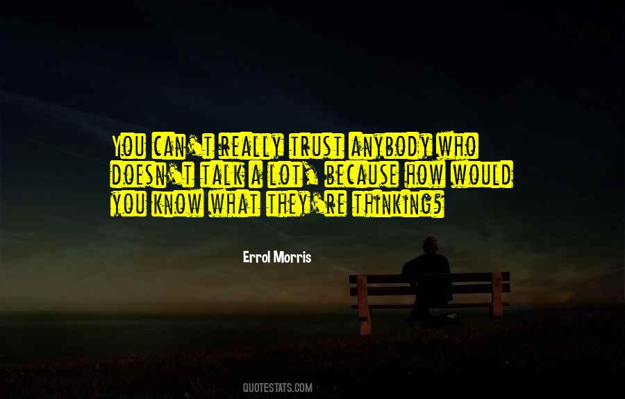 Errol Morris Quotes #911270