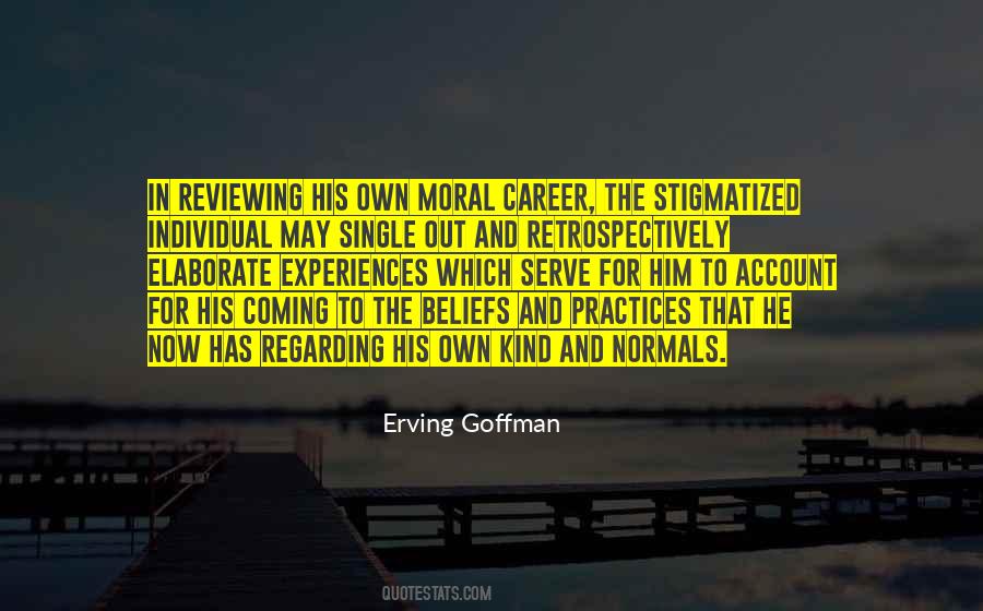 Erving Goffman Quotes #1844119