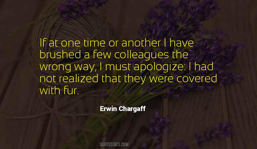 Erwin Chargaff Quotes #1513201