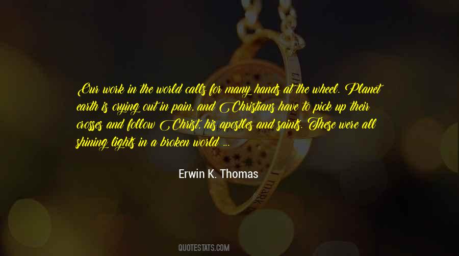 Erwin K. Thomas Quotes #1723243