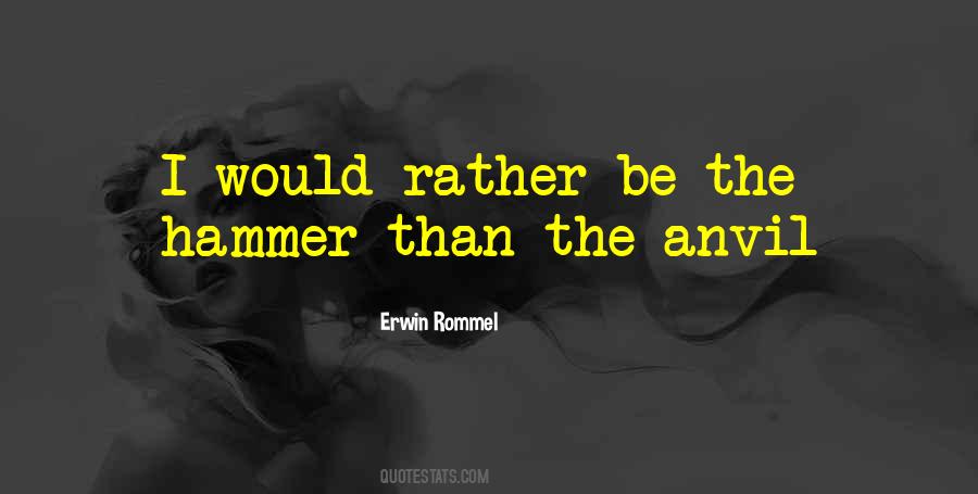 Erwin Rommel Quotes #273008