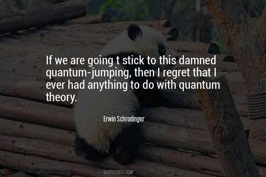 Erwin Schrodinger Quotes #1111208