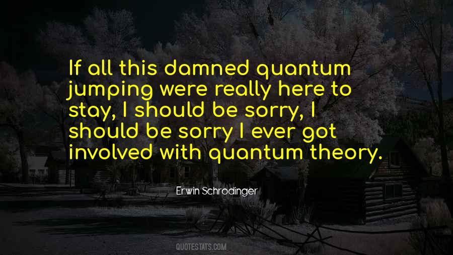 Erwin Schrodinger Quotes #1280393