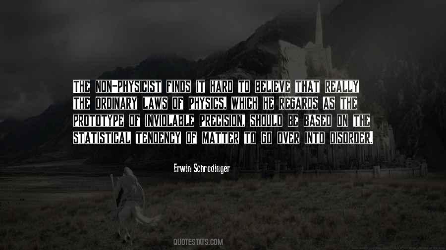 Erwin Schrodinger Quotes #1292402