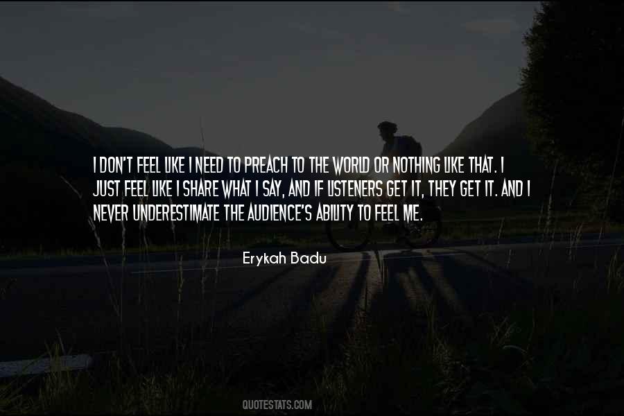 Erykah Badu Quotes #1852063