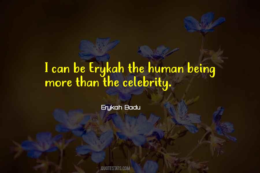 Erykah Badu Quotes #2368