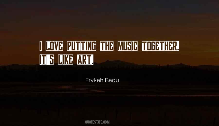 Erykah Badu Quotes #604757