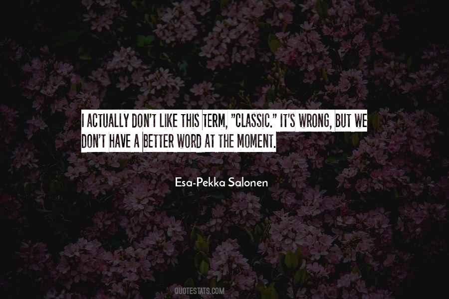 Esa-Pekka Salonen Quotes #223559