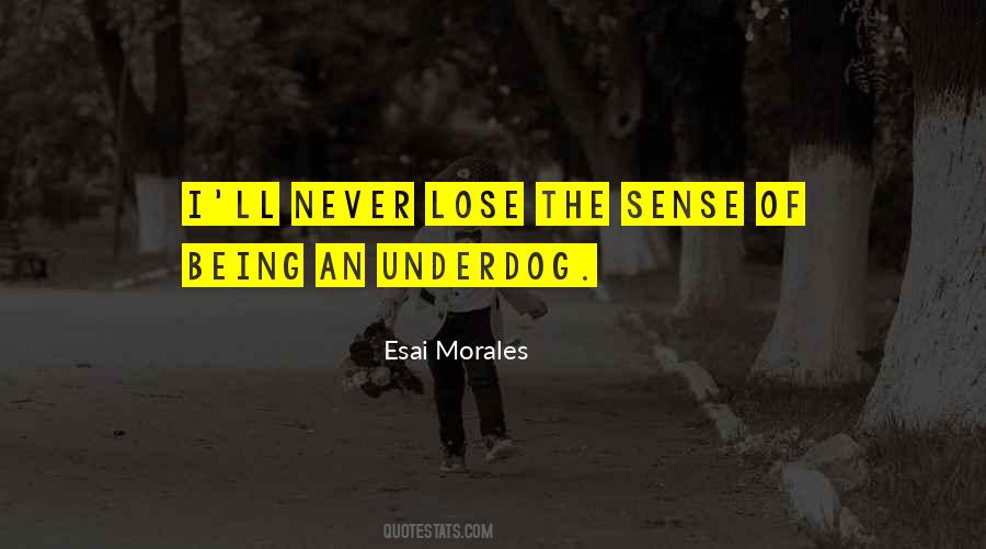 Esai Morales Quotes #1112529