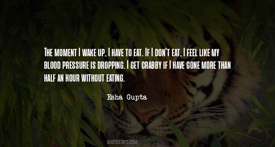 Esha Gupta Quotes #1355947