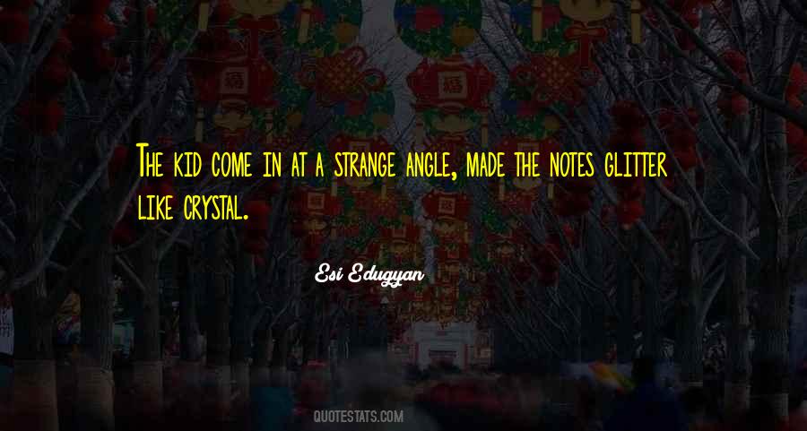 Esi Edugyan Quotes #119318
