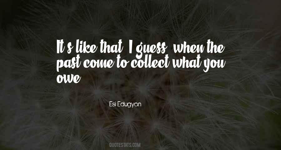 Esi Edugyan Quotes #128953