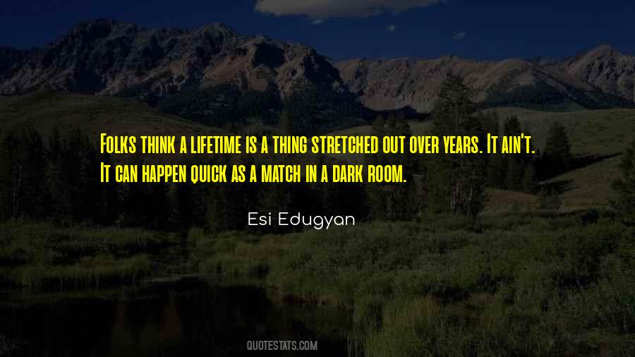 Esi Edugyan Quotes #292550
