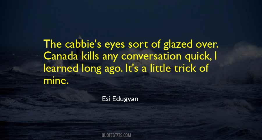 Esi Edugyan Quotes #499142
