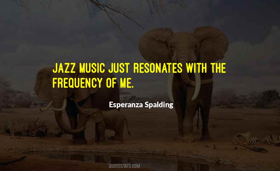 Esperanza Spalding Quotes #231226