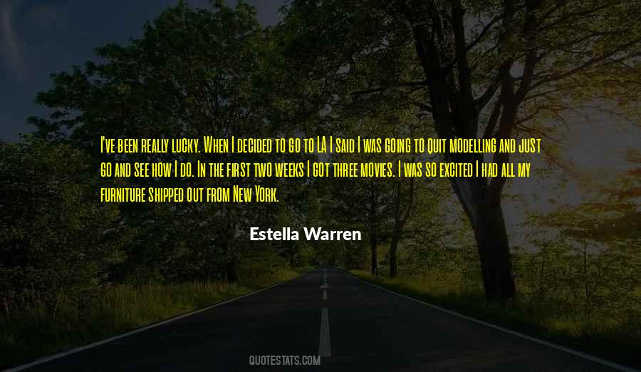 Estella Warren Quotes #1440142