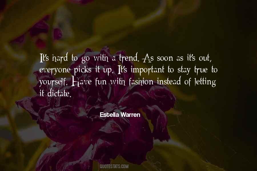 Estella Warren Quotes #4159