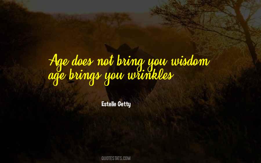 Estelle Getty Quotes #1449372