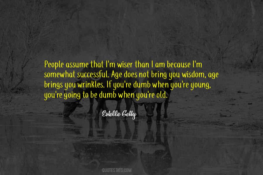 Estelle Getty Quotes #1534066