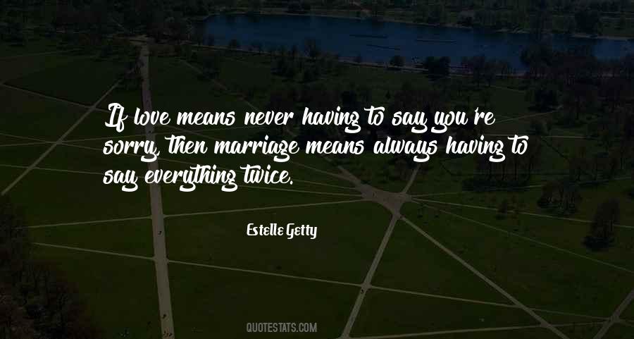 Estelle Getty Quotes #465317