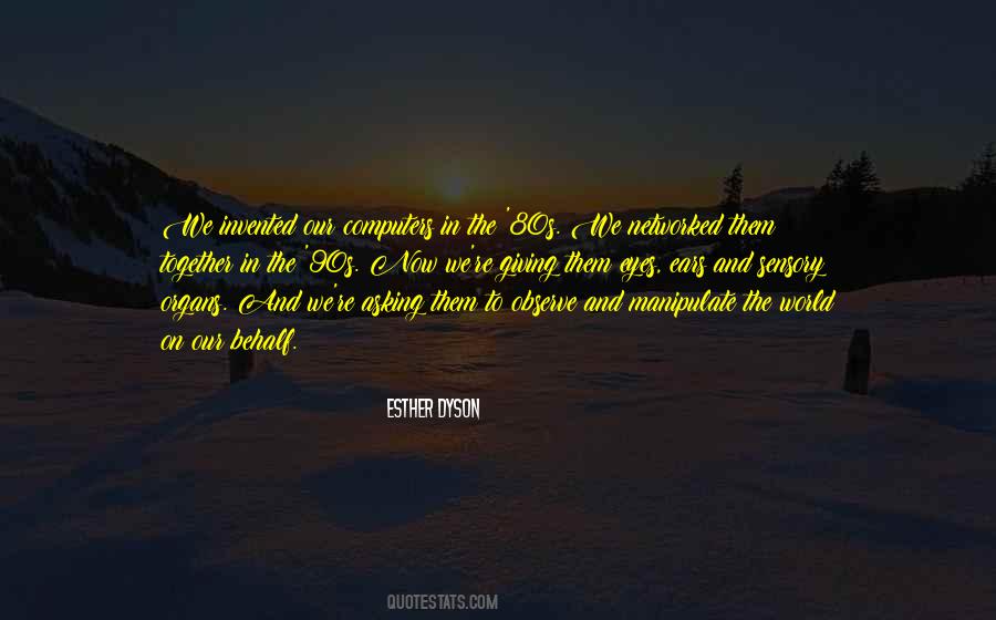 Esther Dyson Quotes #1454531