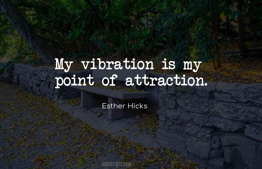 Esther Hicks Quotes #1718796